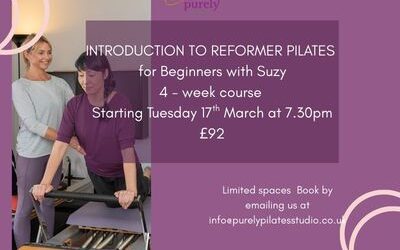 New 4 week Reformer Intro for Complete Beginners starting Tuesday 17th March at 7.30pm