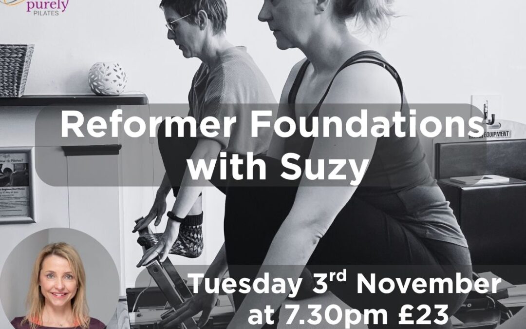 Foundation to Reformer Tuesday 3rd November at 7.30pm